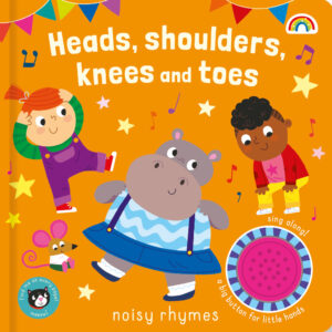 Heads, Shoulders, Knees and Toes Noisy Rhymes